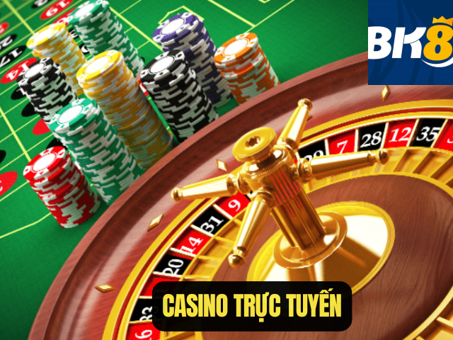 Casino Trực Tuyến