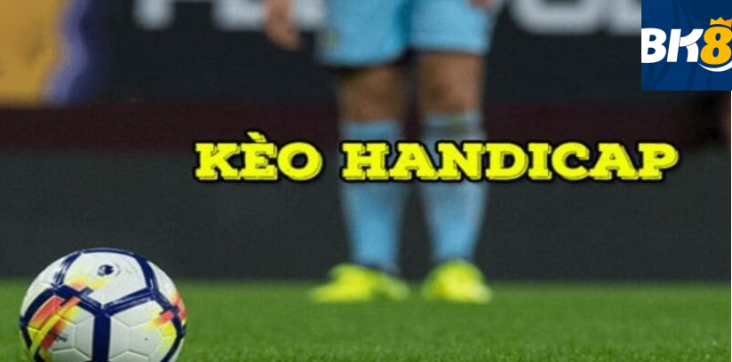 Kèo Handicap
